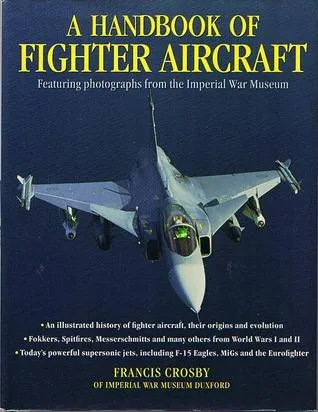 A Handbook Of Fighter Aircraft