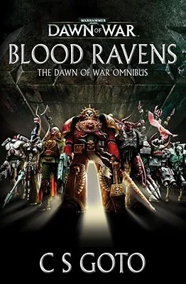 Blood Ravens: The Dawn of War Omnibus