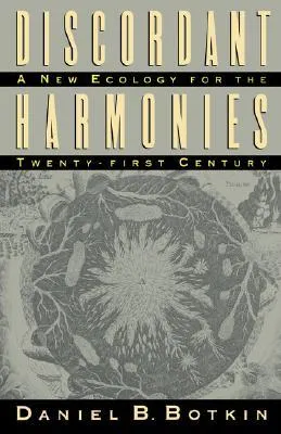 Discordant Harmonies: A New Ecology for the Twenty-First Century