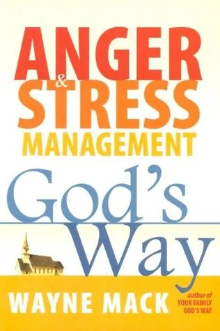 Anger & Stress Management God's Way