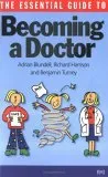 The Essential Guide to Becoming a Doctor