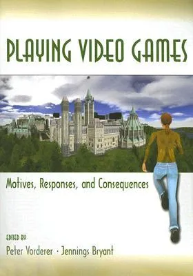 Playing Video Games: Motives, Responses, and Consequences