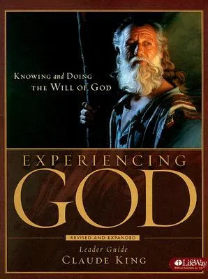 Experiencing God: Knowing And Doing The Will Of God, Leader Guide Updated