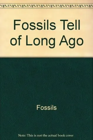 Fossils Tell of Long Ago