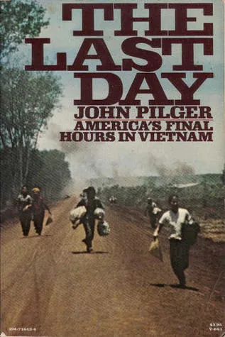 The Last Day: America's Final Hours In Vietnam