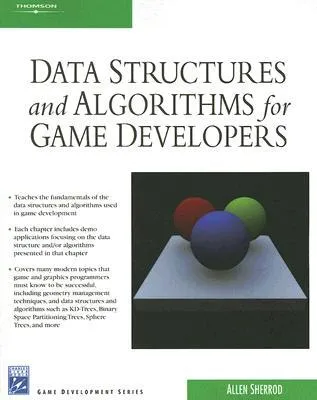 Data Structures and Algorithms for Game Developers [With CDROM]