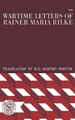 Wartime Letters of Rainer Maria Rilke