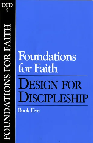 Design for Discipleship: Foundations For Faith, Book 5