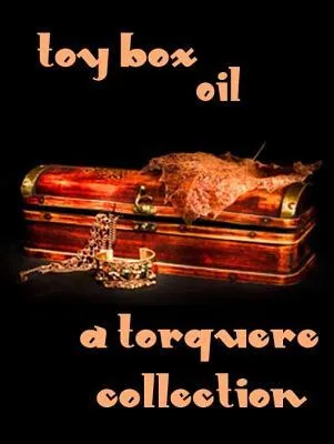 Toy Box: Oil