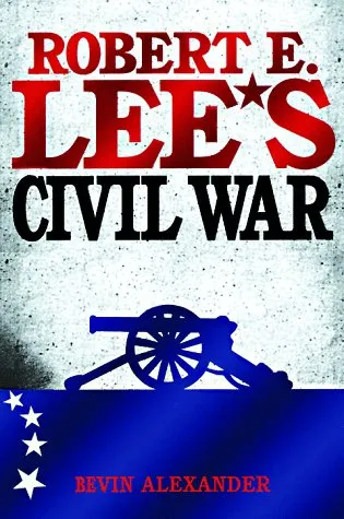 Robert E. Lee's Civil War