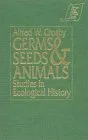 Germs, Seeds and Animals: Studies in Ecological History: Studies in Ecological History