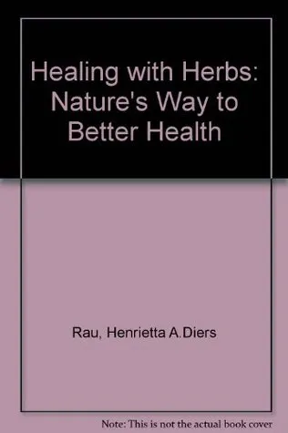 Healing with Herbs: Nature