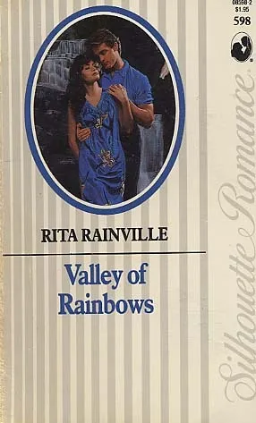 Valley of Rainbows (Silhouette Romance, #598)