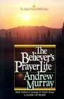 The Believer's Prayer Life