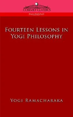 Fourteen Lessons In Yogi Philosophy