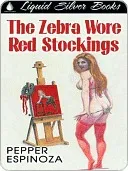 The Zebra Wore Red Stockings