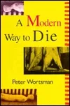 A Modern Way to Die; Small Stories and Microtales