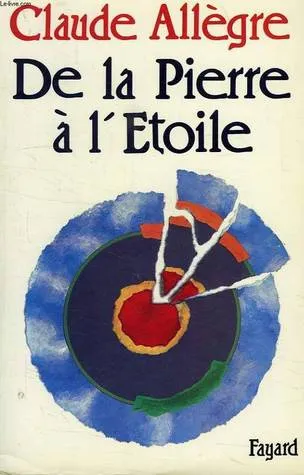 De la pierre à l'étoile