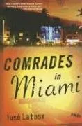 Comrades in Miami