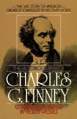 The Autobiography of Charles G. Finney