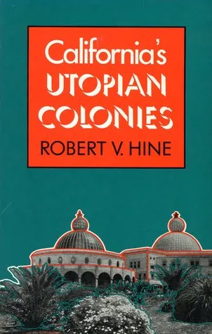 California's Utopian Colonies