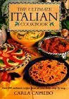 The Ultimate Italian Cookbook: Over 200 Authentic Recipes from All Over Italy, Step-by-step