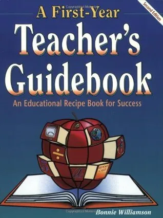 A First-Year Teacher's Guidebook