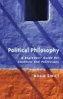 Political Philosophy: A Beginner's Guide for Students and Politicians