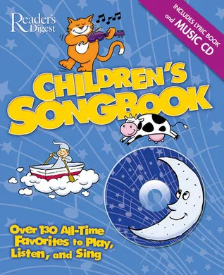 Children's Songbook: Over 130 All-Time Favorites to Play, Listen and Sing