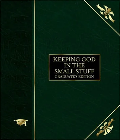 Keeping God in the Small Stuff