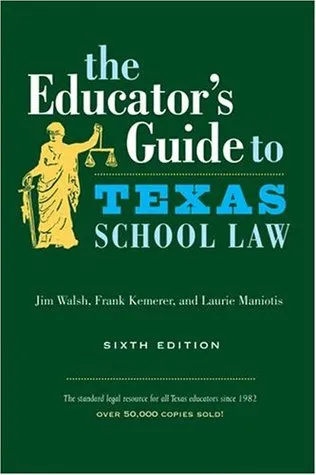 The Educator's Guide to Texas School Law