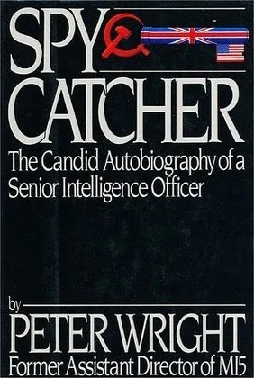 Spycatcher: The Candid Autobiography of a Senior Intelligence Officer