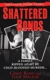 Shattered Bonds