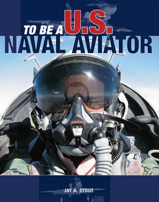 To Be a U.S. Naval Aviator