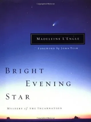 Bright Evening Star: Mystery of the Incarnation