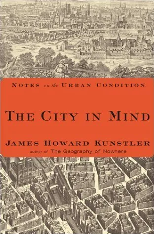 The City in Mind: Notes on the Urban Condition