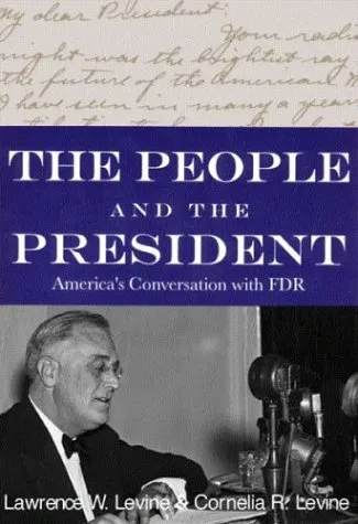 The People And The President: America's Conversation With FDR