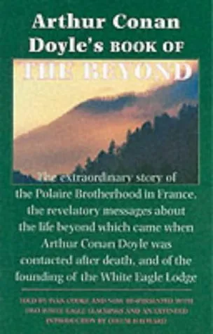 Arthur Conan Doyle's Book of the Beyond