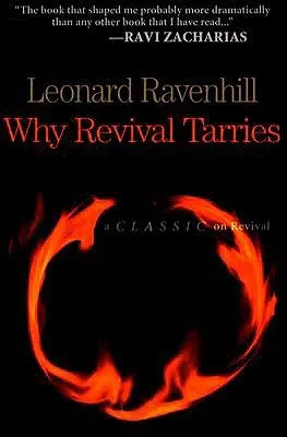 Why Revival Tarries: A Classic on Revival