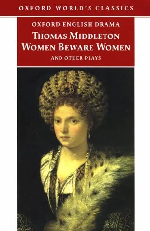 Women Beware Women and Other Plays