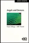 Angels and Demons: Have Wings-- Will Travel