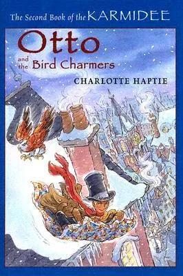 Otto and the Bird Charmers