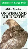 On Wing and Wild Water