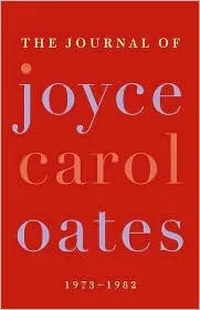 The Journal of Joyce Carol Oates