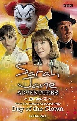 The Sarah Jane Adventures: Day Of The Clown