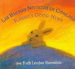 Rabbit's Good News/La Buena Noticia de Conejita