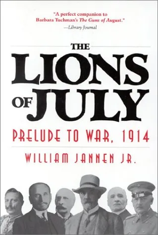 The Lions of July: Prelude to War, 1914