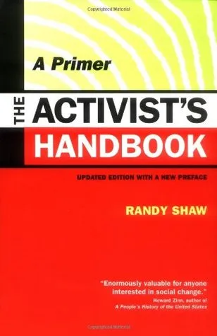 The Activist's Handbook: A Primer