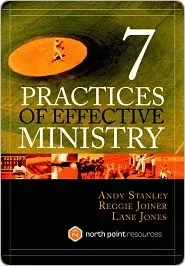 Seven Practices of Effective Ministry