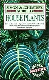 Simon & Schuster's Guide to House Plants